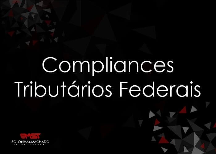 Compliances Tributários Federais